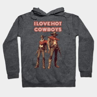 I Love Hot Cowboys Hoodie